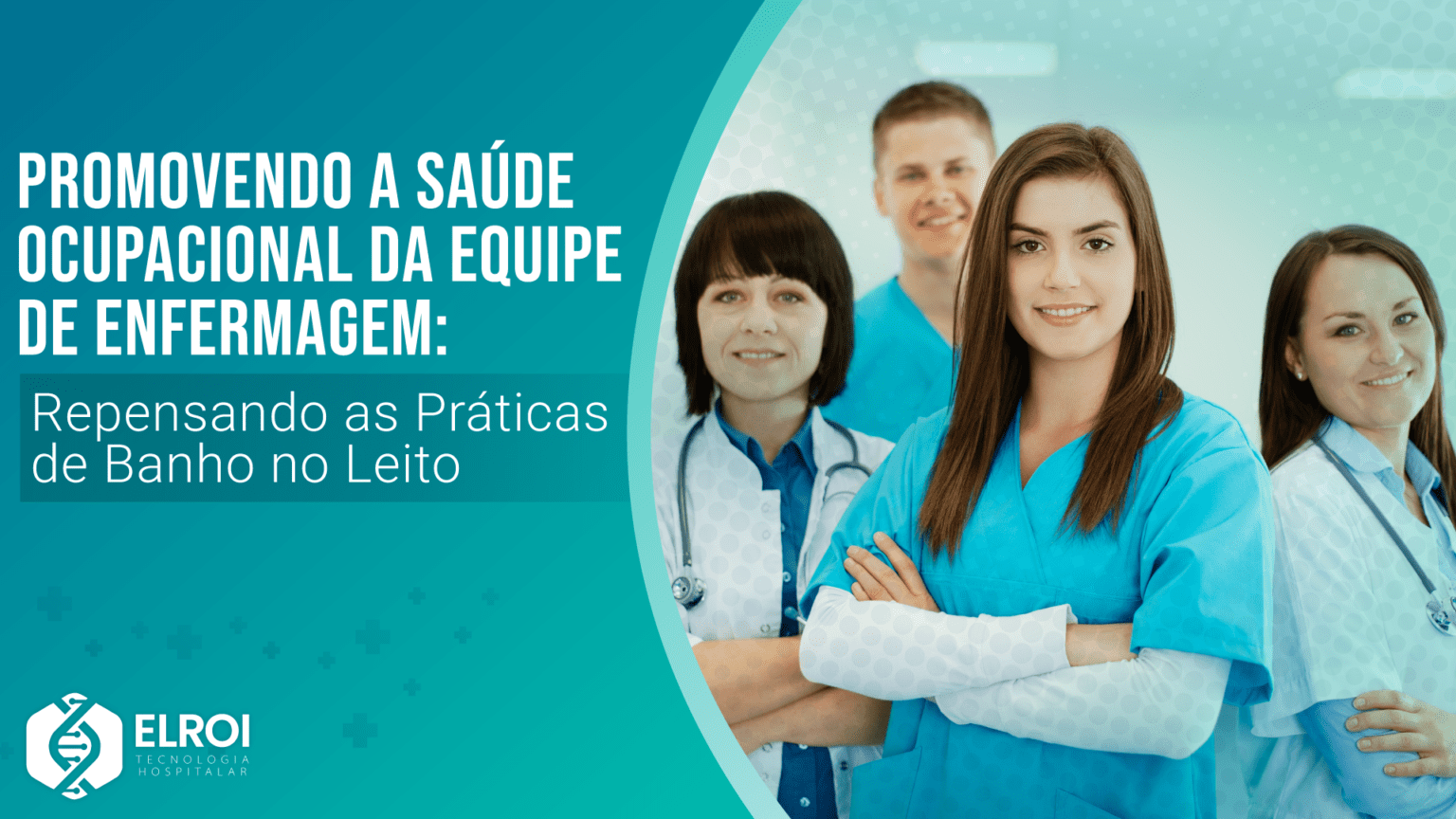 Promovendo a Saúde Ocupacional da Equipe de Enfermagem: Repensando as Práticas de Banho no Leito