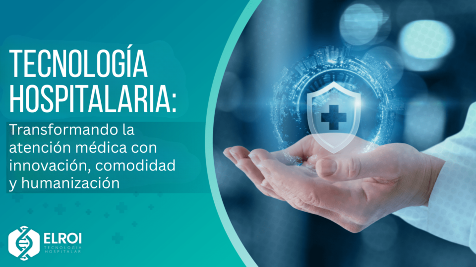 Tecnología hospitalaria Elroi Medical