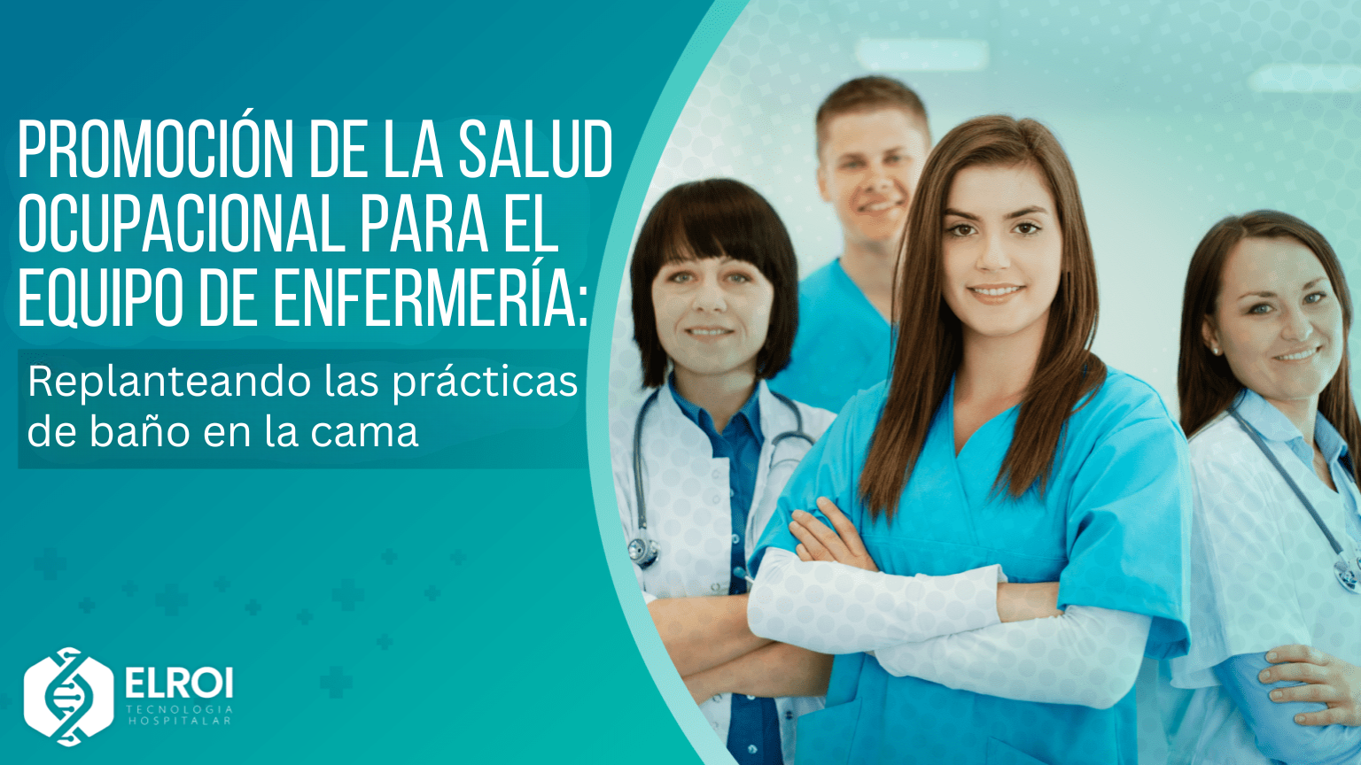 Promoción de la salud ocupacional para el equipo de enfermería Elroi Medical