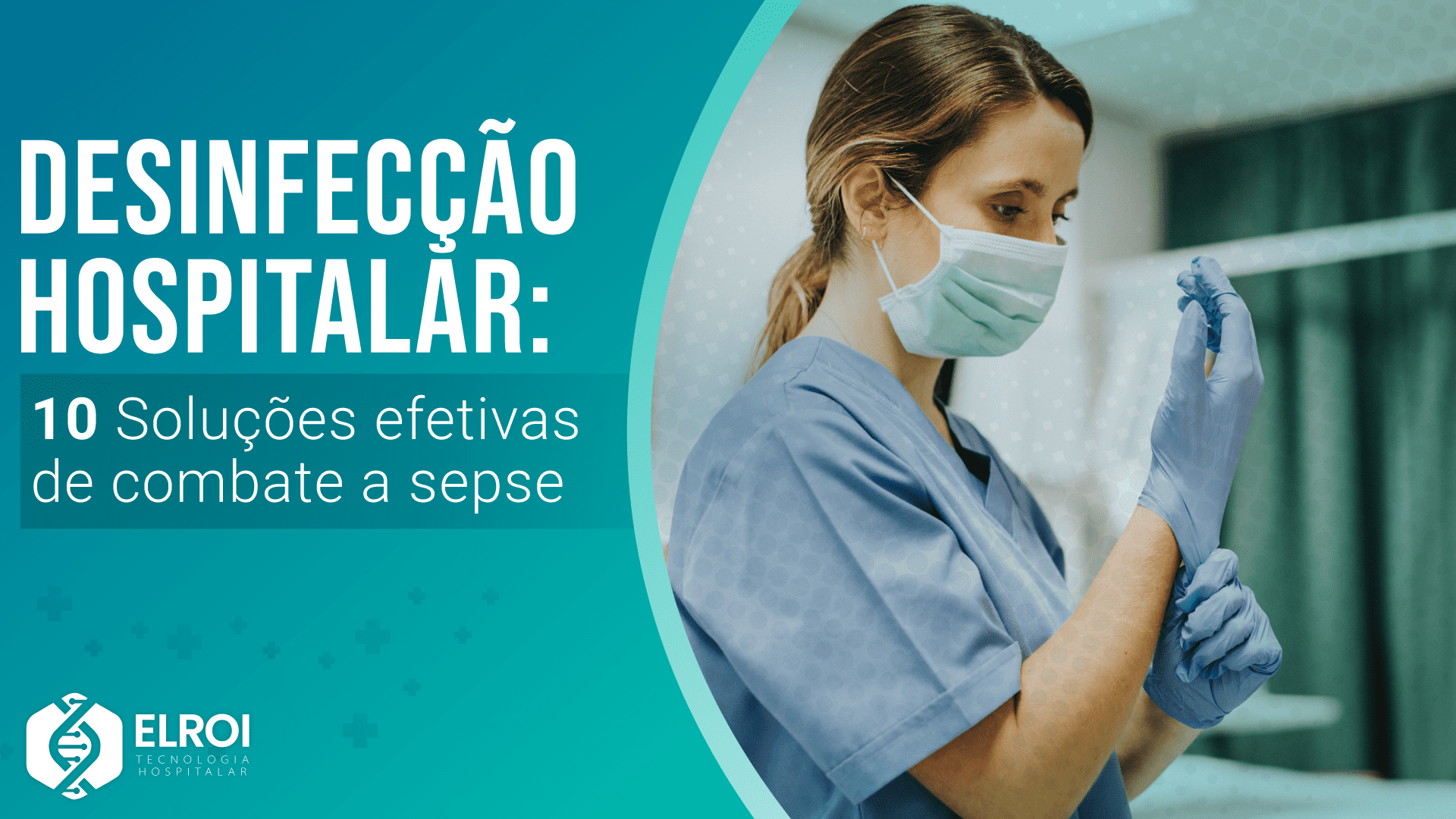 Desinfecção hospitalar Elroi Medical