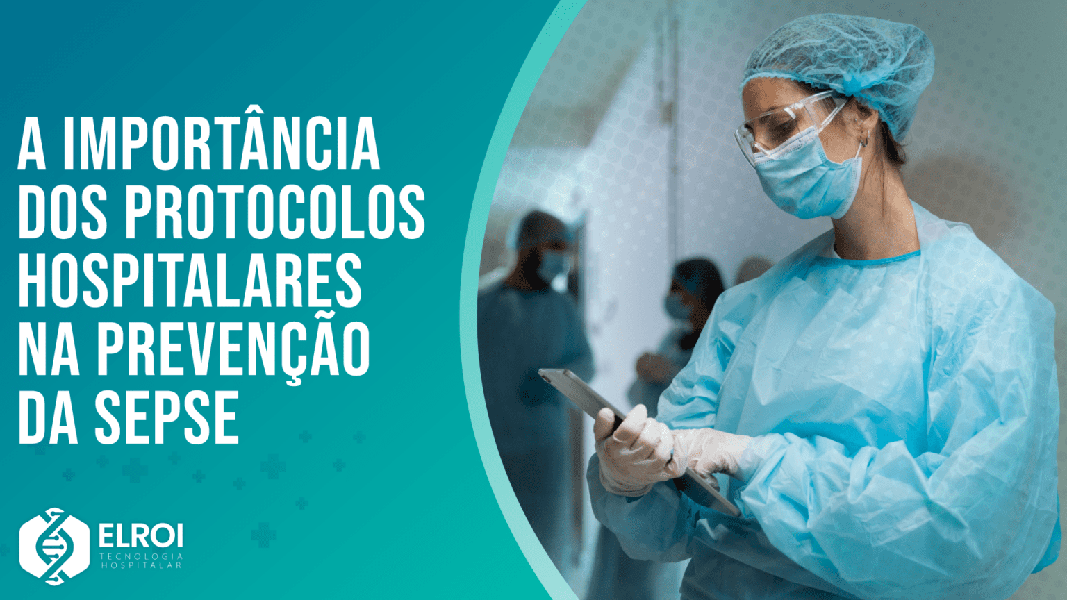 A Importância dos Protocolos Hospitalares na Prevenção da Sepse