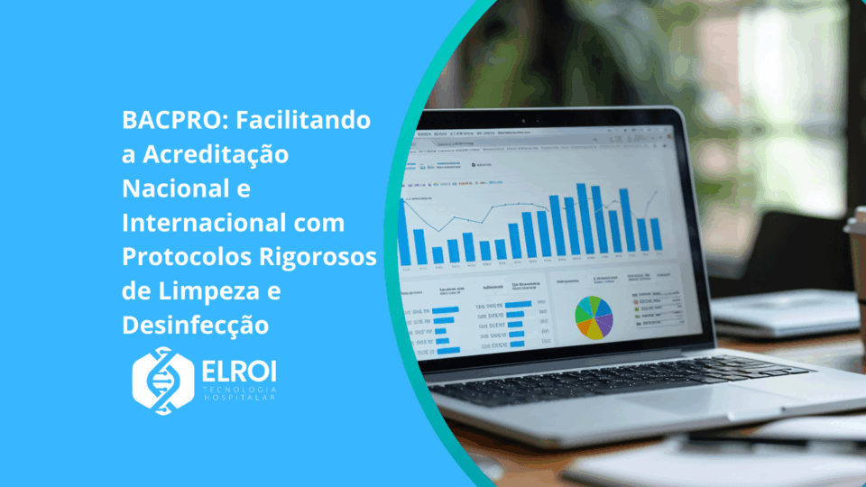 Elroi Tecnologia Hospitalar; Bacpro, Higileito, Handclean, Bacclean, Limpeza Hospitalar Carro de banho Carrinho de banho Banho de Leito Banho no leito Sistema de limpeza hospitalar Software de limpeza hospitalar Elroi Medical