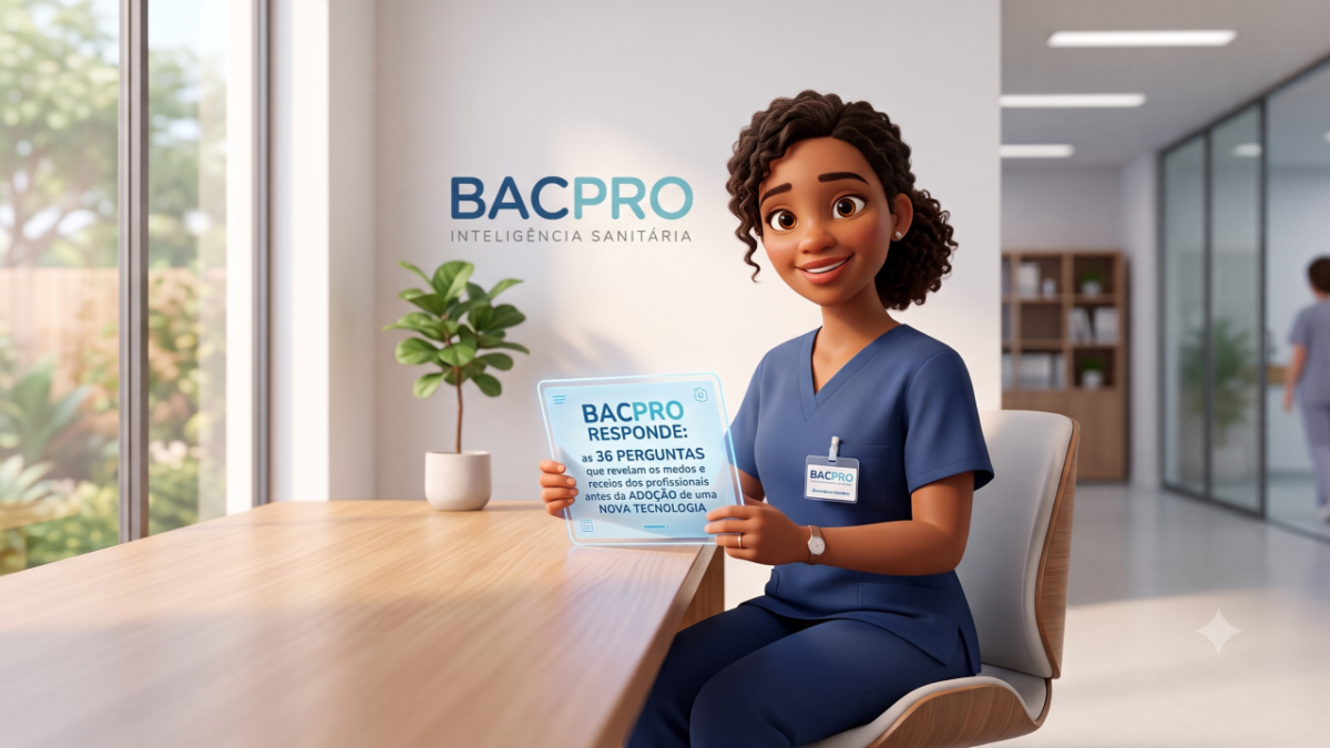 BACPRO Responde: as 36 perguntas que revelam os medos e receios dos profissionais antes da adoção de uma nova tecnologia